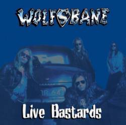 Wolfsbane : Live Bastards